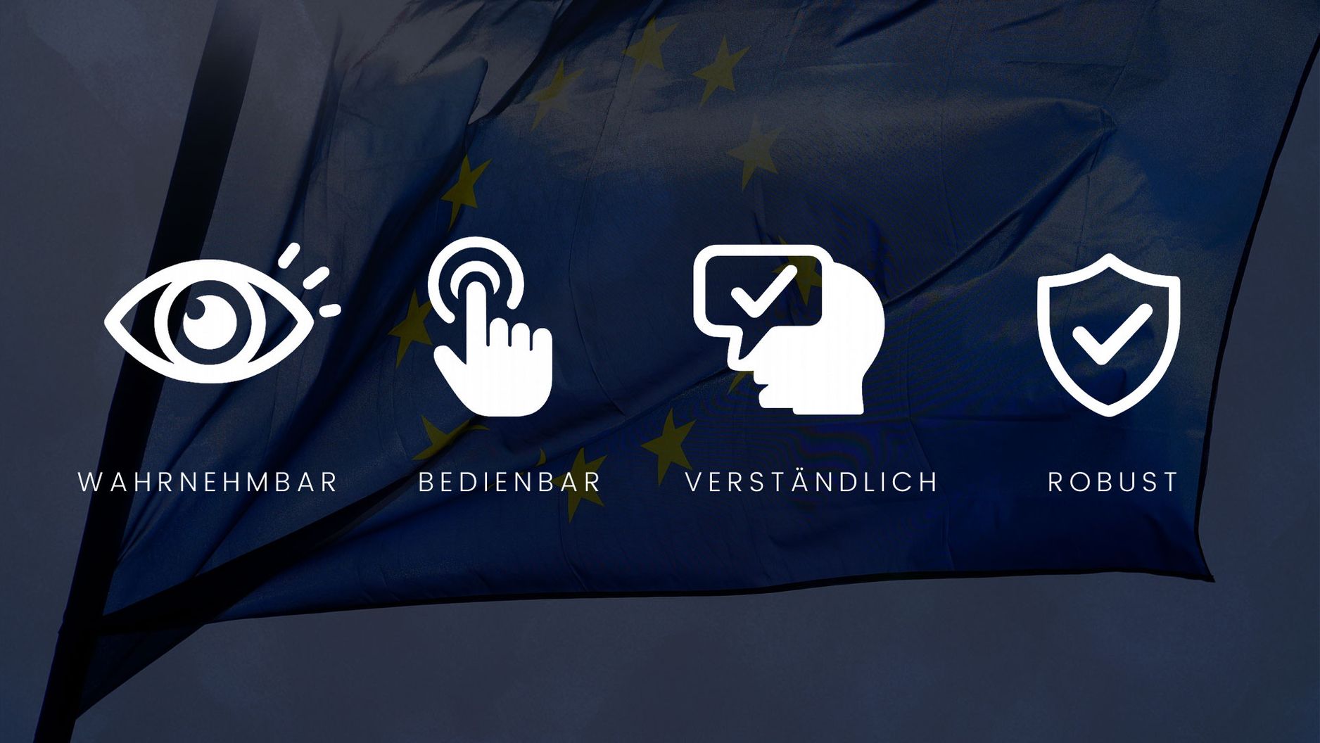 Die vier Grundprinzipien der WCAG Wahrnehmbar, Bedienbar, Verständlich, Robust
